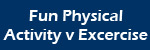 Fun Physical Activity